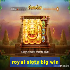 royal slots big win