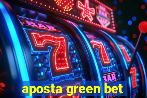 aposta green bet