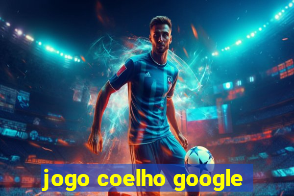 jogo coelho google