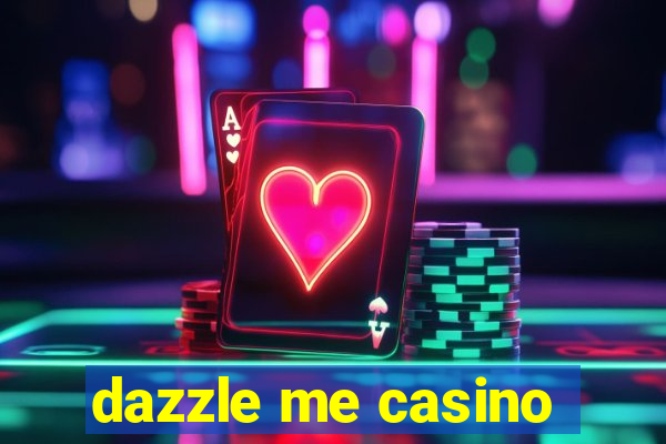 dazzle me casino