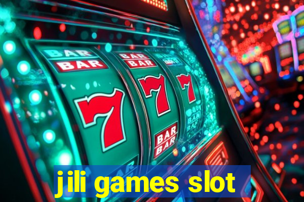 jili games slot