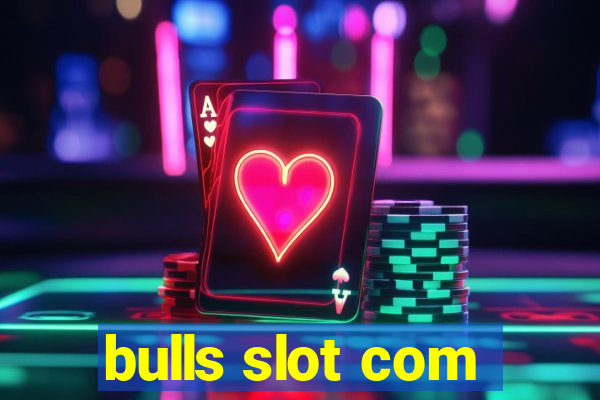 bulls slot com