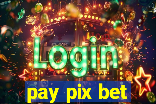 pay pix bet