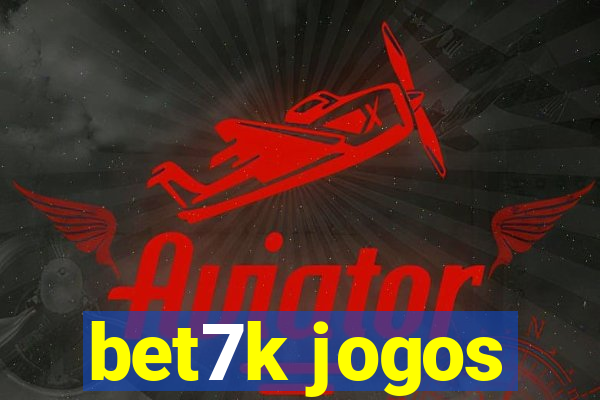 bet7k jogos