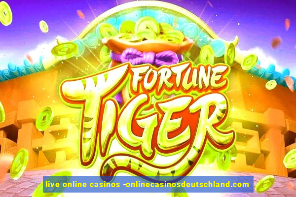 live online casinos -onlinecasinosdeutschland.com