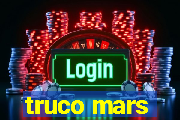 truco mars