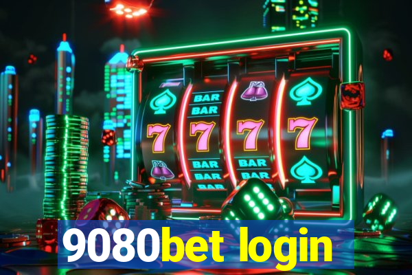 9080bet login