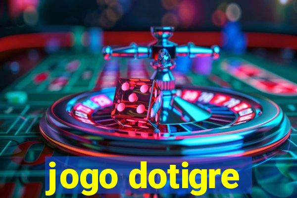 jogo dotigre