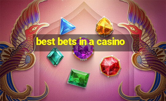 best bets in a casino