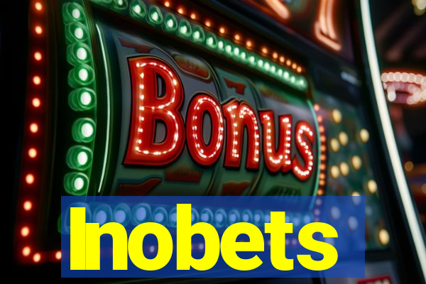 Inobets