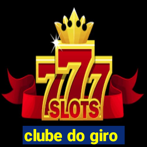 clube do giro