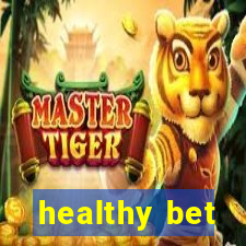 healthy bet