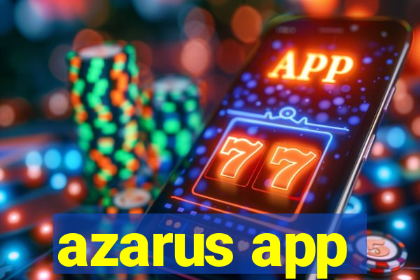 azarus app