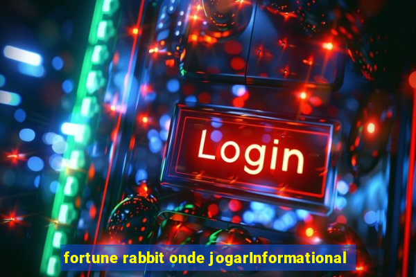 fortune rabbit onde jogarInformational