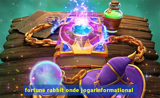 fortune rabbit onde jogarInformational