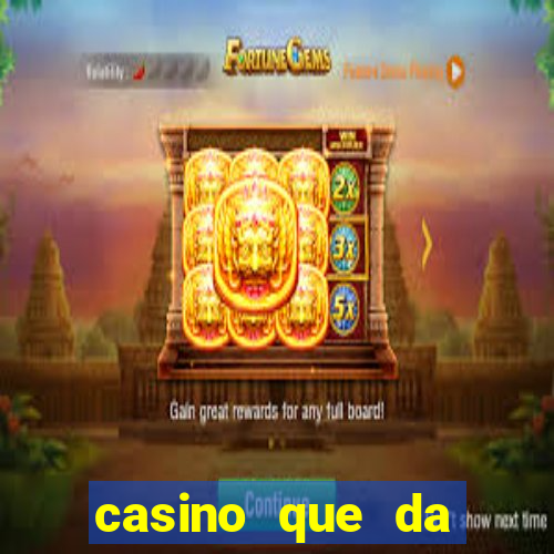 casino que da bonus no cadastro