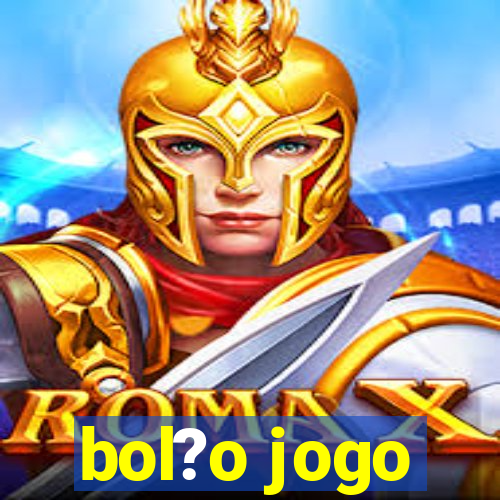 bol?o jogo