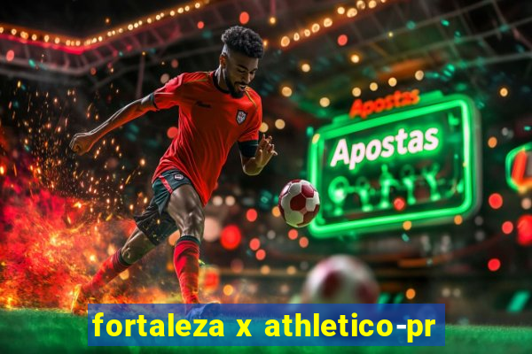 fortaleza x athletico-pr