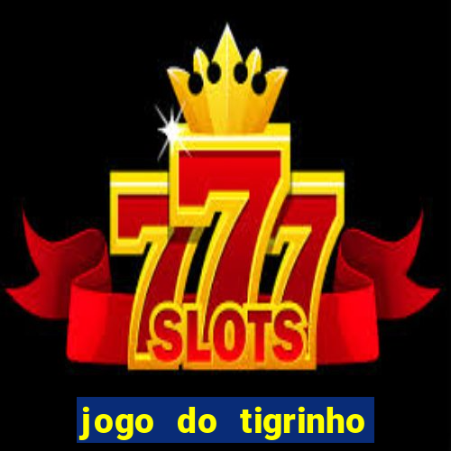 jogo do tigrinho aposta de r$ 1