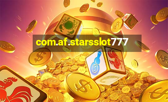 com.af.starsslot777