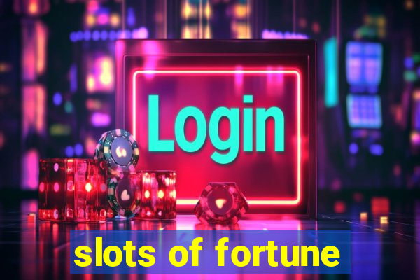 slots of fortune