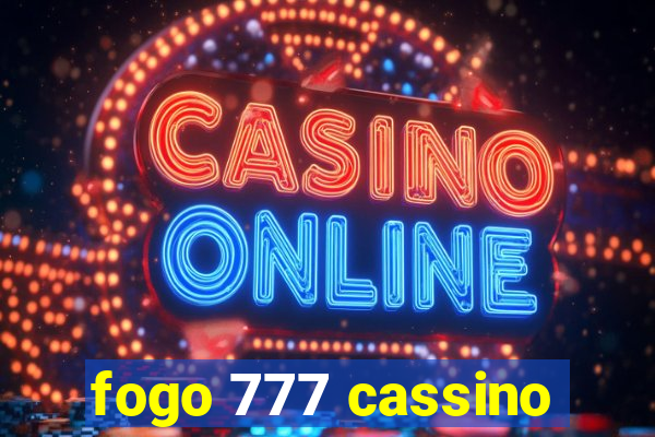 fogo 777 cassino