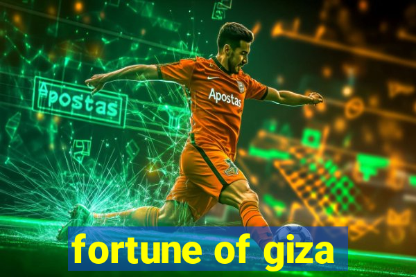 fortune of giza