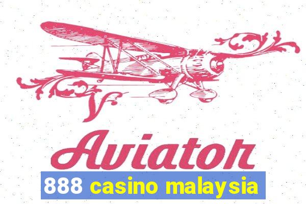 888 casino malaysia