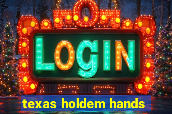 texas holdem hands