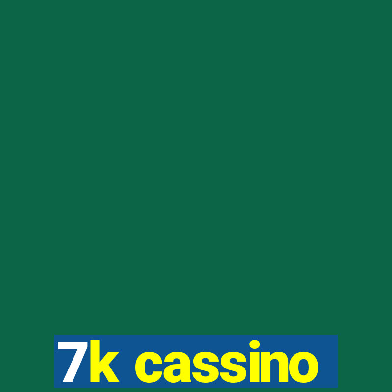 7k cassino