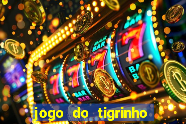 jogo do tigrinho é falso