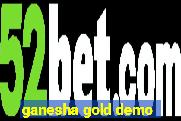 ganesha gold demo