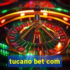 tucano bet com