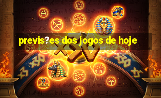 previs?es dos jogos de hoje