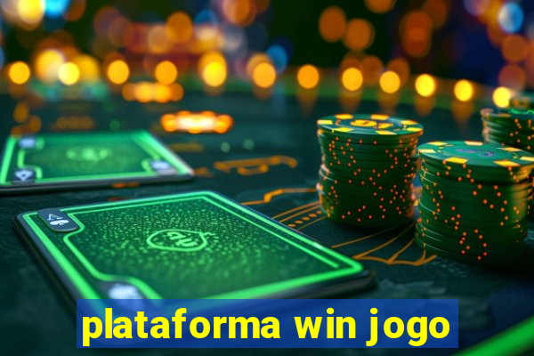 plataforma win jogo