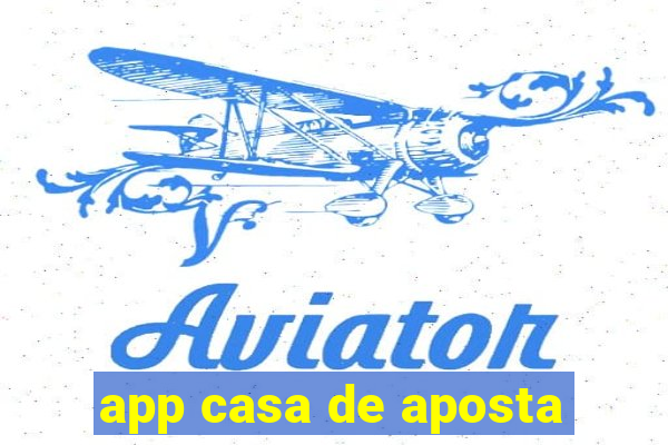 app casa de aposta