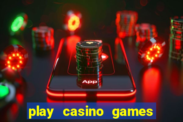 play casino games for real money