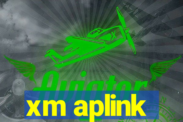 xm aplink