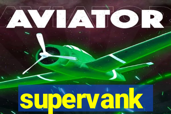 supervank