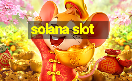 solana slot