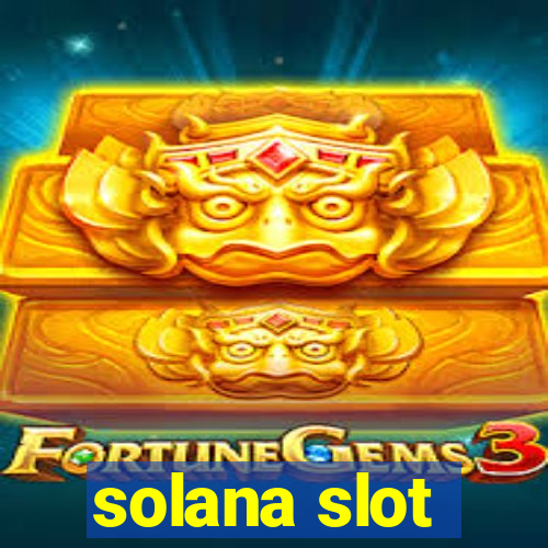 solana slot