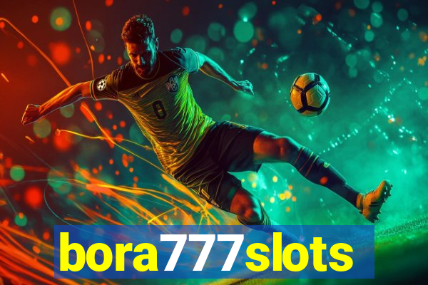 bora777slots