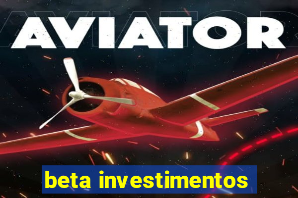 beta investimentos