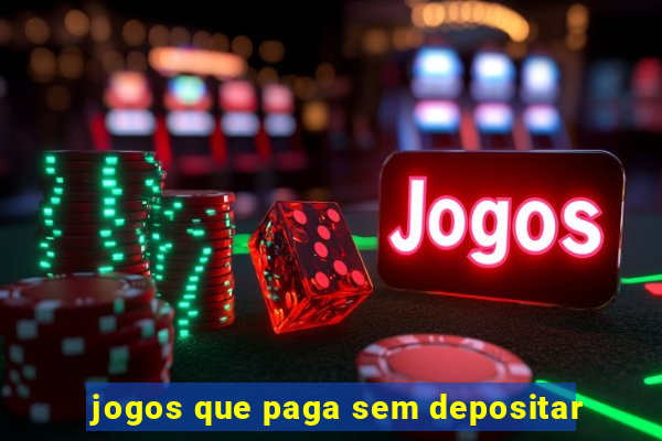 jogos que paga sem depositar