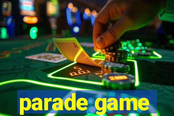 parade game