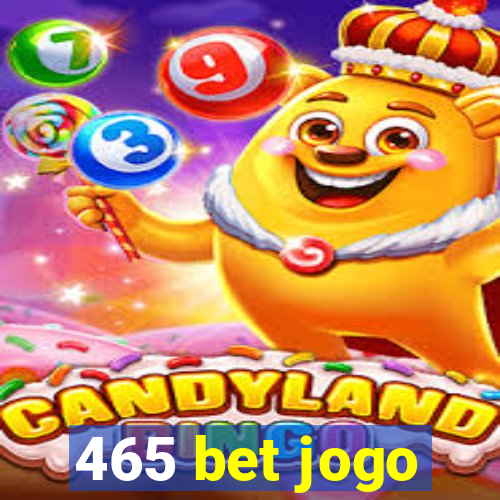 465 bet jogo