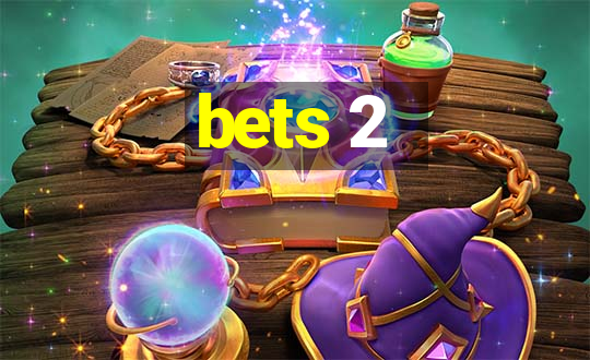 bets 2