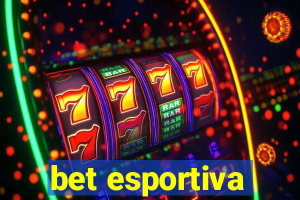 bet esportiva