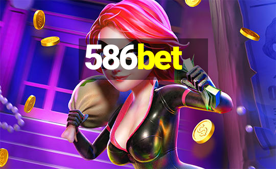 586bet