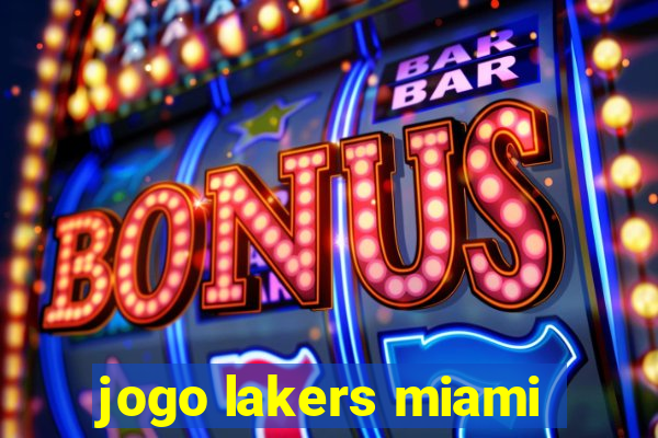 jogo lakers miami